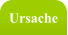 Ursache